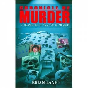 Chronicle Of Murder by Brian Lane