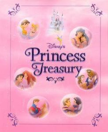 Disney's Princess Treasury by Walt Disney