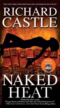 Naked Heat by Richard Castle