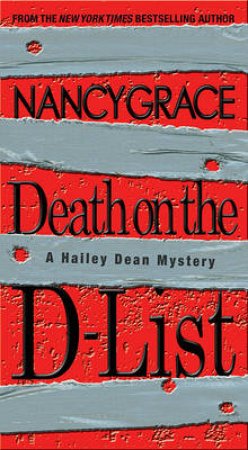 Death on the D-List by Nancy Grace