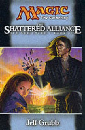 The Shattered Alliance by Jeff Grubb