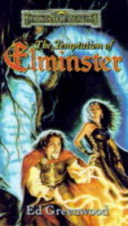 Temptation Of Elminster by Ed Greenwood