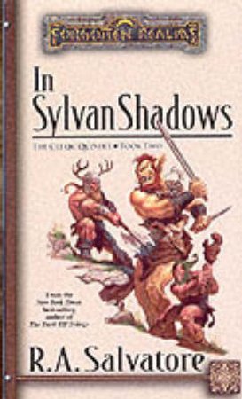 In Sylvan Shadows by R A Salvatore