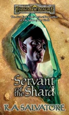 Servant Of The Shard by R A Salvatore