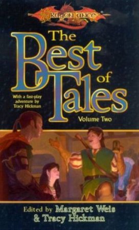 DragonLance: The Best Of Tales Volume 2 by Margaret Weis & Tracy Hickman