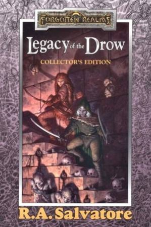 Forgotten Realms: Legacy Of The Drow - Collector's Edition by R A Salvatore