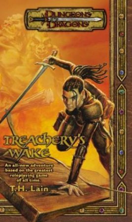 Treachery's Wake by T H Lain