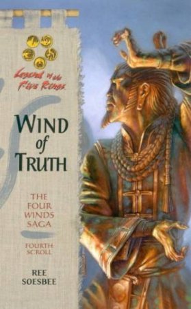 Wind Of Truth by Ree Soesbee