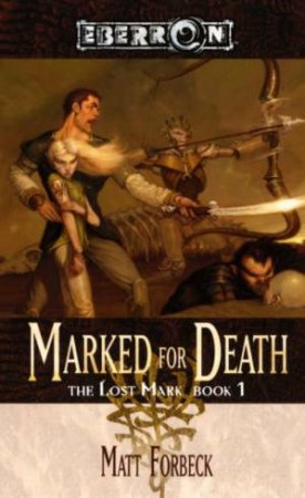 Marked For Death by Matt Forbeck