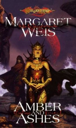 Amber And Ashes by Margaret Weis