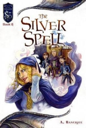 The Silver Spell by A Banerjee