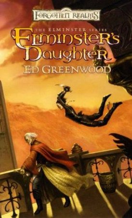 Elminster's Daughter by Ed Greenwood