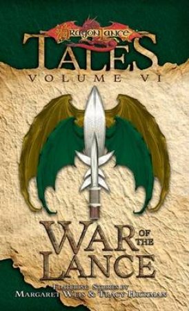 The War Of The Lance by Margaret Weis & Tracey Hickman