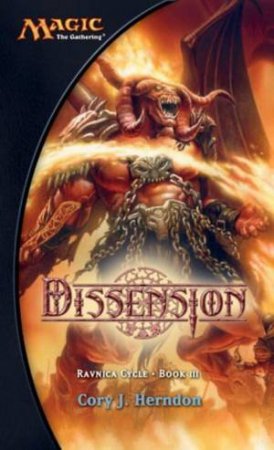 Dissension: Ravnica Cycle 3 by Cory J Herndon