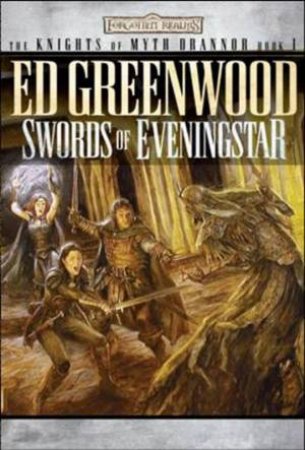 Swords Of Eveningstar by Ed Greenwood