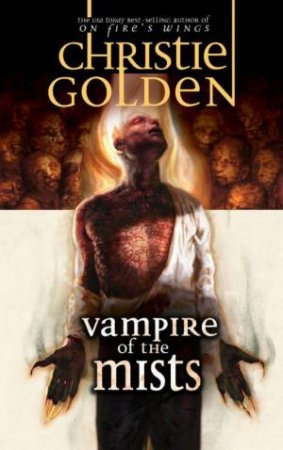 Vampire Of The Mists by Christie Golden