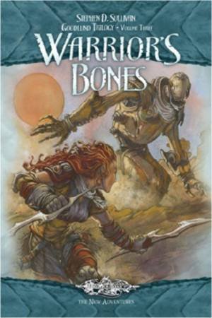 Warrior's Bones by Stephen D Sullivan