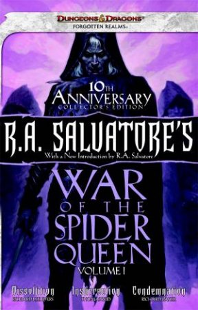 R.A. Salvatore's War Of The Spider Queen 01 by Richard Byers