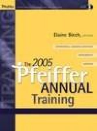 The 2005 Pfeiffer Annual: Training by Elaine Bierch