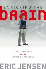 Enriching The Brain How To Maximize Every Learners Potential