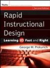 Rapid Instructional Design Learning ID Fast and Right 2nd Edition