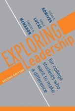 Exploring Leadership For College Students Who Want To Make A Difference  2nd Ed