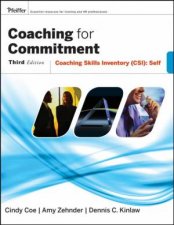 Coaching For Commitment Coaching Skills Inventory CSI Self 3rd Edition