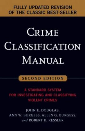 Crime Classification Manual 2nd ed by Douglas