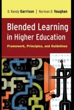 Blended Learning In Higher Education Framework Principles And Guidelines