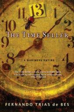 The Time Seller: A Business Satire by Fernando Tras De Bes