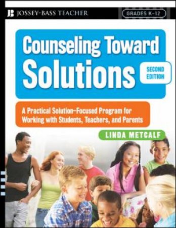 Counseling Toward Solutions by Linda Metcalf