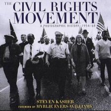 Civil Rights Movement A Photographic History 195468