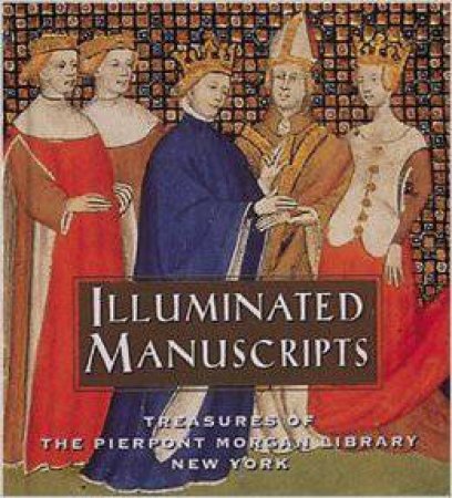 Illuminated Manuscripts by Various