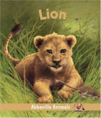 Lion: Abbeville Animals by Valerie Guidoux, Marcelle Geneste & Christophe Merlin