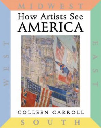 How Artists See America by Colleen Carroll