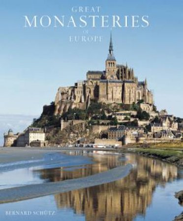 Great Monasteries Of Europe by Various