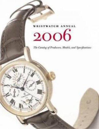 Wristwatch Annual 2006 by Peter Braun