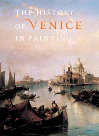 History of Venice in Painting by DUBY & LOBRICHON