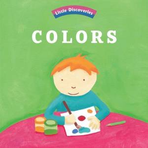 Colors: Little Discoveries by Ophlie Texier