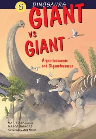 Giant vs. Giant. Argentinosaurus and Giganotosaurus by Various