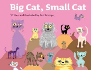 Big Cat, Small Cat by Ami Rubinger