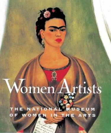 Women Artists: The National Museum Of Women In The Arts by Susan Fisher Sterling