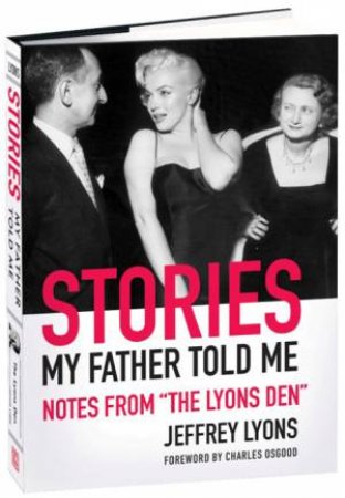 Stories My Father Told Me by Jeffrey Lyons