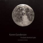 Karen Gunderson The Dark World of Light