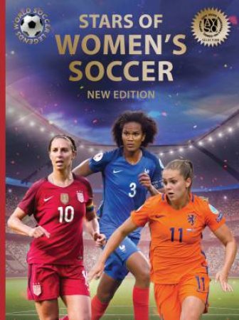 Stars of Women's Soccer: World Soccer Legends 2nd Ed by Illugi Jokulsson