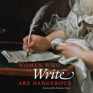 Women Who Write Are Dangerous by Stefan Bollmann