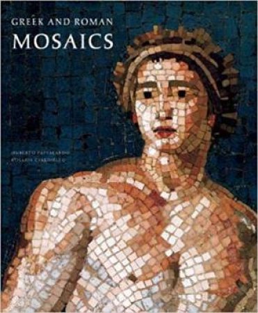 Greek And Roman Mosaics: Centurion Edition by Various