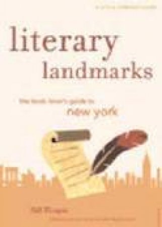 New York's 50+ Best Literary Landmarks by Bill Morgan