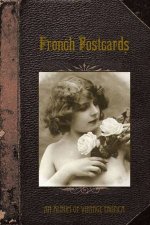 French Postcards An Album Of Vintage Erotica