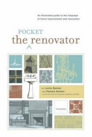 The Pocket Renovator by Pamela & Leslie Banker